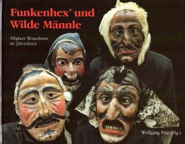 Funkenhex’ und Wilde Männle - Autor: Wolfgang Petz (Hg.)
