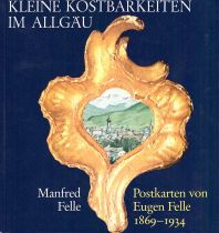 Kleine Kostbarkeiten im Allgäu - Autor: Manfred Felle